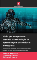 Visão por computador baseada na tecnologia de aprendizagem automática