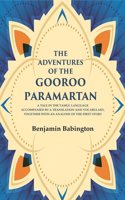 The Adventures of the Gooroo Paramartan: A tale in the Tamul language accompanied by a translation and vocabulary, together with an