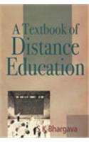 A Textbook of Distance Education