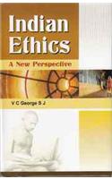 Indian Ethics: A New Perspective