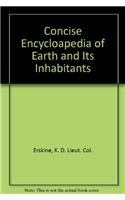 Concise Encycloapedia of Earth and Its Inhabitants