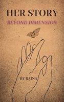 Her Story Beyond Dimension