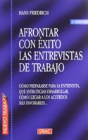 AFRONTAR CON EXITO LAS ENTREVISTAS DE TRABAJO (Spanish Edition)
