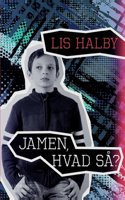Jamen, hvad så?