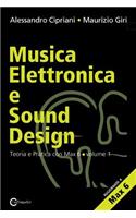 Musica Elettronica E Sound Design - Teoria E Pratica Con Max E Msp - Volume 1 (Seconda Edizione)