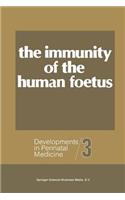 The Immunity of the Human Foetus and Newborn Infant