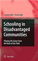 Schooling in Disadvantaged Communities