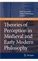 Theories of Perception in Medieval and Early Modern Philosophy