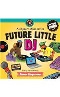 Future Little DJ