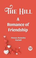 The HillA Romance of Friendship (Edition2023)