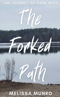 Forked Path: The Journey of Dark Miss