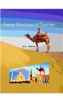 Future Directions of Tourism