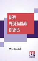 New Vegetarian Dishes