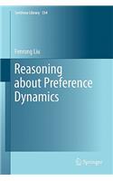 Reasoning about Preference Dynamics