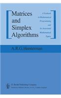 Matrices and Simplex Algorithms: A Textbook in Mathematical Programming and Its Associated Mathematical Topics