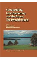 Sustainability, Local Democracy and the Future: The Swedish Model