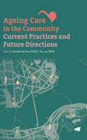 Ageing Care in the Community: Current Practices and Future Directions