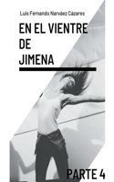 En el vientre de Jimena 4