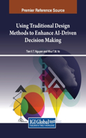 Using Traditional Design Methods to Enhance AI-Driven Decision Making