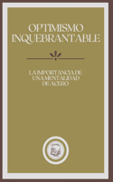 Optimismo Inquebrantable