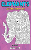 Animal Coloring Book for Kids - Large Print - Elephants