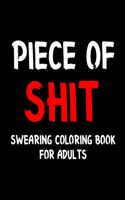 Piece Of Shit Swearing Coloring Book For Adults