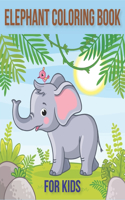 Elephant Coloring Book for Kids: : Easy Activity Book for Boys, Girls and Toddlers