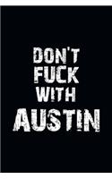 Don't Fuck With Austin Personalized notebooks with name