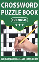 Crossword Puzzle Book For Adults: Fantastic Crossword Puzzle Book For Adult Persons With Including 80 Puzzles And Solutions For Making A Happy Moment During Holiday