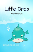 Little Orca and friends Children Story Paperback