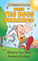 When The Bees Swarmed