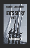 LEX'S STORY Part II