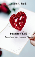 Passport to Love: Adventures and Romance Abroad