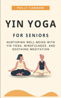 Yin Yoga for Seniors