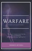 Warfare.