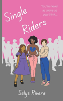 Single Riders