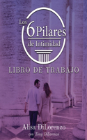 6 Pilares de la Intimidad Libro de Trabajo