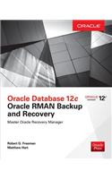 Oracle Database 12c Oracle RMAN Backup and Recovery