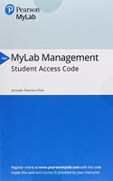 Mylab Management with Pearson Etext -- Access Card -- For Organizational Behavior