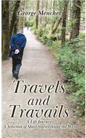 Travels and Travails