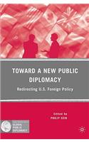 Toward a New Public Diplomacy