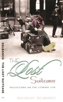 Lost Suitcase: Reflections on the Literary Life