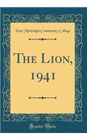 The Lion, 1941 (Classic Reprint)