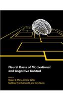 Neural Basis of Motivational and Cognitive Control