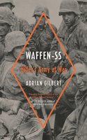 Waffen-SS: Hitler's Army at War