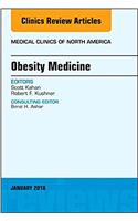 Obesity Medicine, an Issue of Medical Clinics of North America