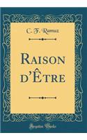 Raison d'Être (Classic Reprint)