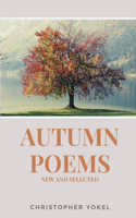 Autumn Poems: New and Selected: New and Selected