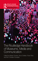 Routledge Handbook of Museums, Media and Communication