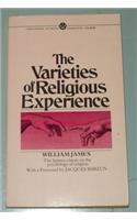 The Varieties of Religious Experience: A Study in Human Nature        Being the Gifford Lectures On Natural Regligion Delivered at          Edinburgh in 1901-1902
